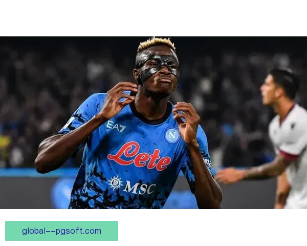 奥斯梅恩对阵阿根廷意甲全场表现复盘解析与关键瞬间评述战术影响